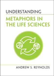 Understanding Metaphors in the Life Sciences