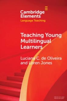 Teaching Young Multilingual Learners : Key Issues and New Insights