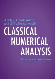 Classical Numerical Analysis : A Comprehensive Course