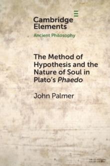 Method of Hypothesis and the Nature of Soul in Plato's Phaedo