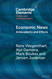 Economic News : Antecedents and Effects