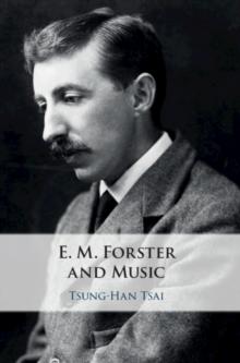 E. M. Forster and Music