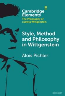 Style, Method and Philosophy in Wittgenstein