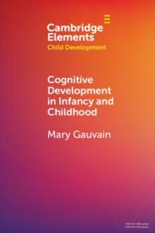 Cognitive Development in Infancy and Childhood