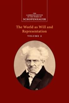 Schopenhauer: The World as Will and Representation: Volume 2