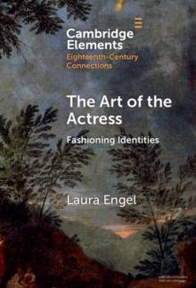 Art of the Actress : Fashioning Identities