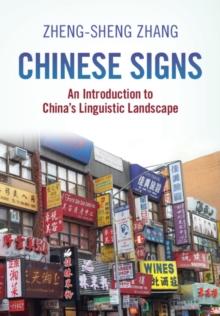 Chinese Signs : An Introduction to China's Linguistic Landscape