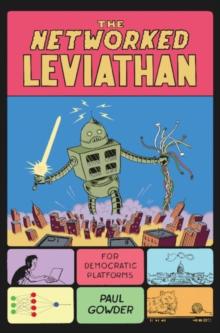 Networked Leviathan : For Democratic Platforms