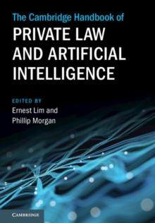 Cambridge Handbook of Private Law and Artificial Intelligence