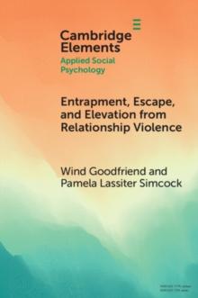 Entrapment, Escape, and Elevation from Relationship Violence