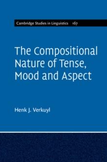 The Compositional Nature of Tense, Mood and Aspect: Volume 167