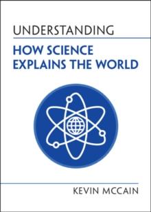 Understanding How Science Explains the World