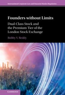 Founders without Limits : Dual-Class Stock and the Premium Tier of the London Stock Exchange