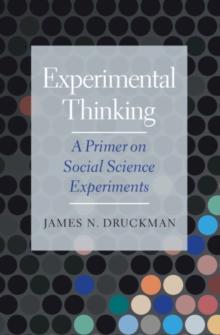 Experimental Thinking : A Primer on Social Science Experiments