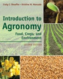 Introduction to Agronomy : Food, Crops, and Environment