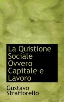 La Quistione Sociale Ovvero Capitale E Lavoro