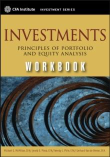 Investments Workbook : Principles of Portfolio and Equity Analysis