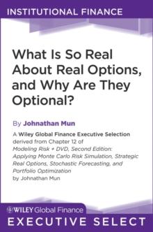 What Is So Real About Real Options, and Why Are They Optional?