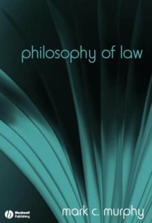 Philosophy of Law : The Fundamentals