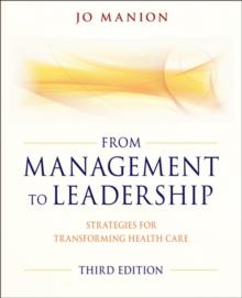 From Management to Leadership : Strategies for Transforming Health