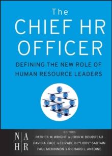 The Chief HR Officer : Defining the New Role of Human Resource Leaders