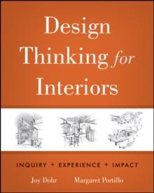 Design Thinking for Interiors : Inquiry, Experience, Impact