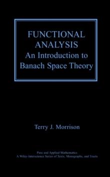 Functional Analysis : An Introduction to Banach Space Theory