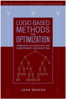 Logic-Based Methods for Optimization : Combining Optimization and Constraint Satisfaction