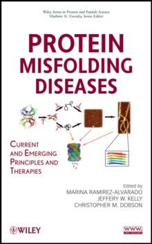 Protein Misfolding Diseases : Current and Emerging Principles and Therapies