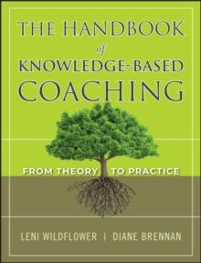 The Handbook of Knowledge-Based Coaching : From Theory to Practice