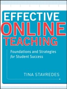 Effective Online Teaching : Foundations and Strategies for Student Success