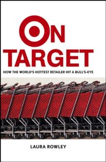 On Target : How the World's Hottest Retailer Hit a Bull's-Eye