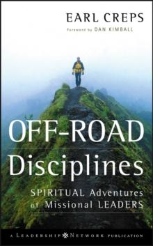 Off-Road Disciplines : Spiritual Adventures of Missional Leaders