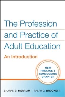 The Profession and Practice of Adult Education : An Introduction