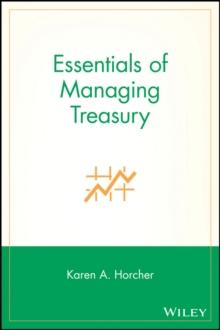 Essentials of Managing Treasury