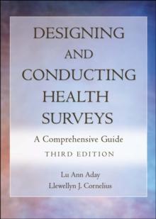 Designing and Conducting Health Surveys : A Comprehensive Guide