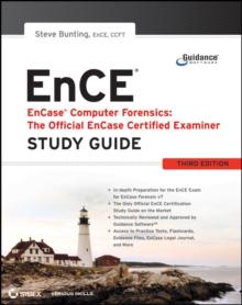 EnCase Computer Forensics -- The Official EnCE : EnCase Certified Examiner Study Guide