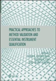 Practical Approaches to Method Validation and Essential Instrument Qualification