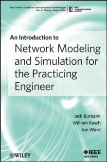 An Introduction to Network Modeling and Simulation for the Practicing Engineer