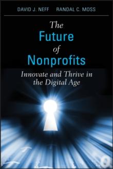 The Future of Nonprofits : Innovate and Thrive in the Digital Age