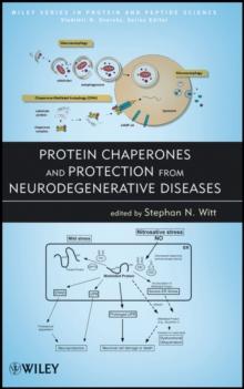 Protein Chaperones and Protection from Neurodegenerative Diseases