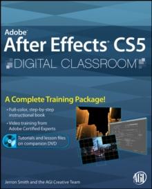 Adobe After Effects CS5 Digital Classroom