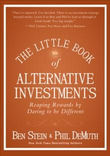 The Little Book of Alternative Investments : Reaping Rewards by Daring to be Different