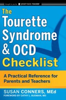 The Tourette Syndrome and OCD Checklist : A Practical Reference for Parents and Teachers