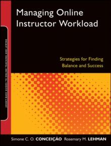 Managing Online Instructor Workload : Strategies for Finding Balance and Success