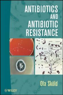 Antibiotics and Antibiotic Resistance