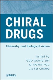 Chiral Drugs : Chemistry and Biological Action