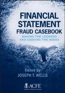 Financial Statement Fraud Casebook : Baking the Ledgers and Cooking the Books