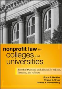 Nonprofit Law for Colleges and Universities : Essential Questions and Answers for Officers, Directors, and Advisors