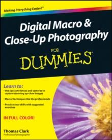 Digital Macro and Close-Up Photography For Dummies